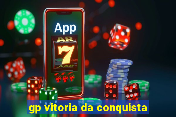 gp vitoria da conquista